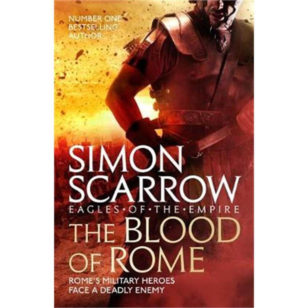 The Blood of Rome (Eagles of the Empire 17) (Paperback) - Simon Scarrow